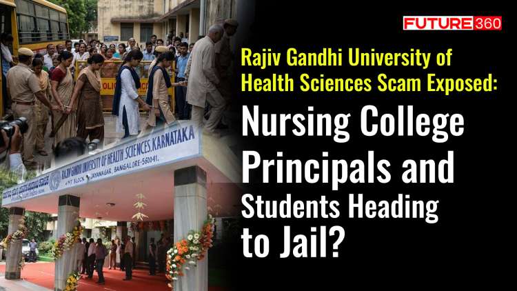 Rajiv Gandhi University of Health Sciences Scam Exposed: Nursing College Principals and Students Heading to Jail? 